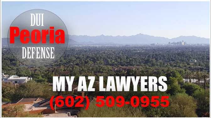 Peoria DUI Lawyers | Arizona Criminal Defense Lawyers